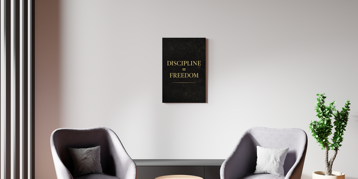 Discipline = Freedom - Acryglass Poster